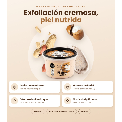 Organic Shop - Exfoliant corporel Peanut Latte - Cacahuète et karité