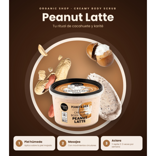 Organic Shop - Exfoliant corporel Peanut Latte - Cacahuète et karité
